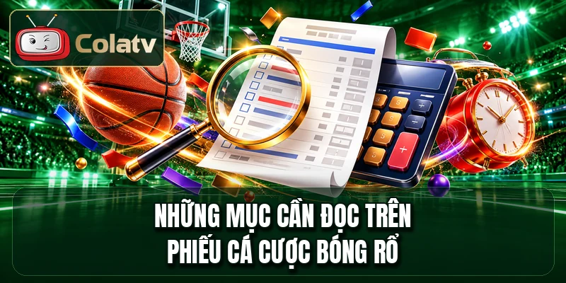 Những mục cần đọc trên phiếu cá cược bóng rổ
